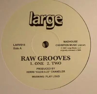 Kerri Chandler - Raw Grooves Vol 1