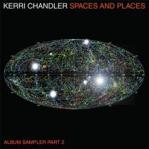 Kerri Chandler - Spaces and Places: Album Sampler 2 LP (2x12\ )