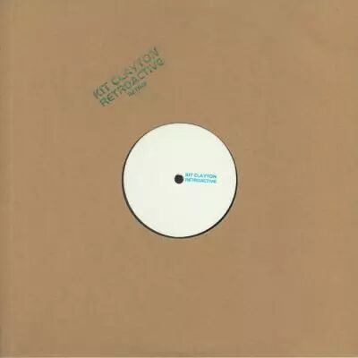 Kit Clayton - Retroactive