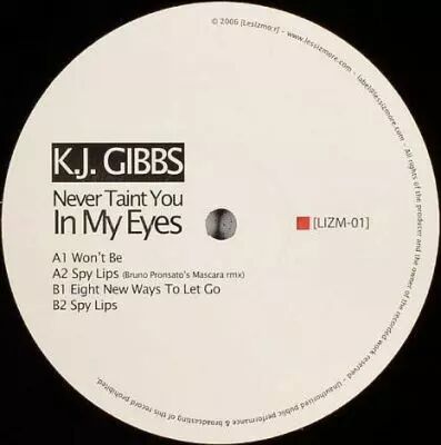 KJ Gibbs ‎� Never Taint You In My Eyes Bruno Pronsato rmx