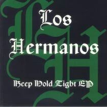 Los Hermanos - Keep Hold Tight EP