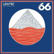 Lowtec - Easy To Heal Cuts