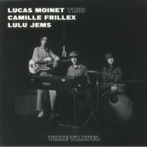 Lucas Moinet Trio - Time Travel