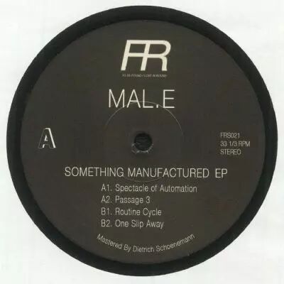 Mal.e - Something Manufactured EP 