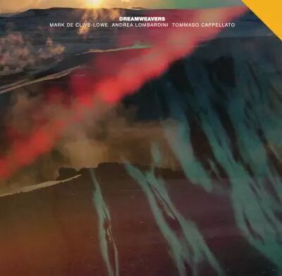 Mark de Clive-Lowe - Andrea Lombardini - Tommaso Cappellato - Dreamweavers
