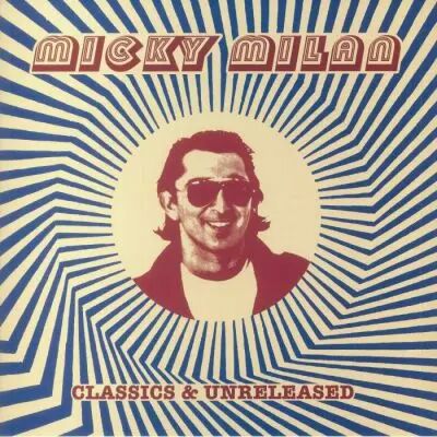 Micky Milan - Classics & Unreleased