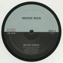 Moon Man - Big Fat Woman