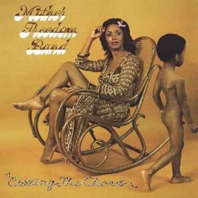 Mother Freedom Band - Cutting The Chord (Remastered)