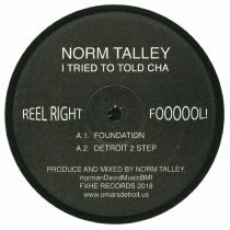 Norm Talley - I Tried To Told Cha