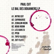 Paul Cut -  Le bal des Douaniers (Album)