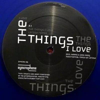  Phil Weeks & Joss Moog ‎� The Things I Love Lerosa rmx