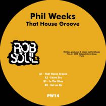 Phil Weeks - That House Groove