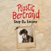 Plastic Bertrand - Stop ou Encore [Official Re-edition]