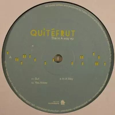 Quitefrut - The In A Way EP