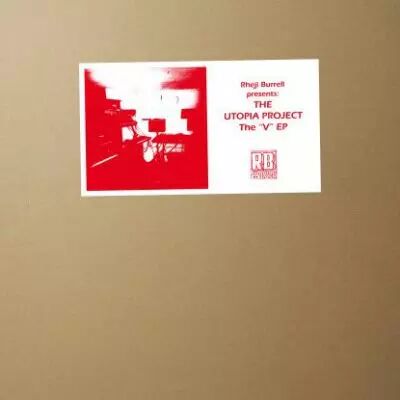 Rheji Burrell Pres: The Utopia Project - The �v� Ep