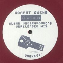 Robert Owens - Tonight (Glenn Underground Unreleased Mix)