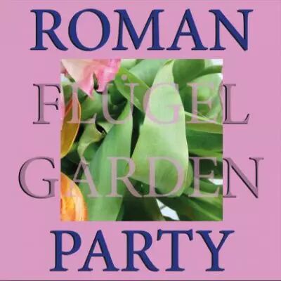 Roman Fl�gel - Garden Party 
