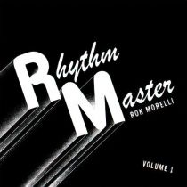 Ron Morelli - \ RM\  Rhythm  Master  Volume 1