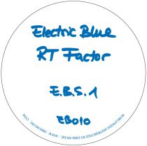 RT Factor aka Ron Trent - E.B.S.1 litd blue vinyl edition