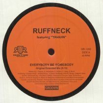 Ruffneck - Everybody Be Somebody