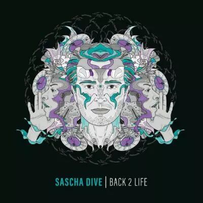 Sascha Dive - Back 2 Life  -4 Vinyl Only Tracks