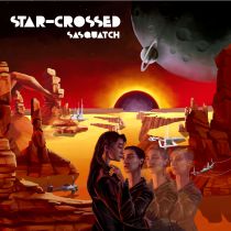 Sasquatch - Star Crossed EP