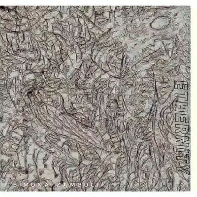 Simona Zamboli - Ethernity
