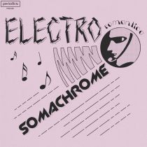Somachrome -  Electro Romantica