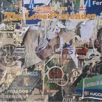 Spiral Deluxe - The Love Pretender 