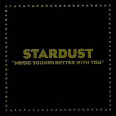 Stardust - Music Sounds Better With You (Reissue)