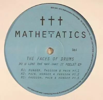 The Faces Of Drums -Do U Like The Way That It Feels Ep