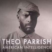 Theo Parrish - American Intelligence