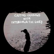 V/A -  Casting Shadows -  Intergalactic Gary