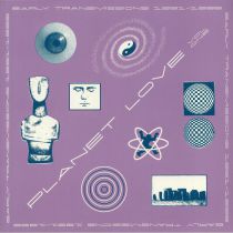 Various - Planet Love Vol 1: Early Transmissions 1991-1995