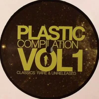 Various Artist - Plastic Compilation Vol.1 - Classics, Rare & Unreleased (Part 1 of 4)