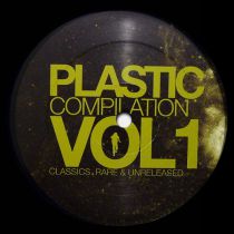 Various Artist - Plastic Compilation Vol.1 - Classics, Rare & Unreleased (Part 2 of 4)