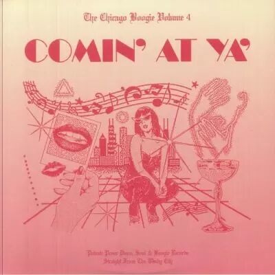 Various Artists - The Chicago Boogie Volume 4: Comin\' At Ya\'