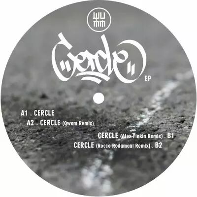 Wumm - Cercle EP Rocco Rodamaal, Alex Finkin remixes