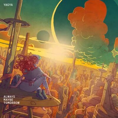 Yagya - Always Maybe Tomorrow 