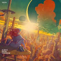 Yagya - Always Maybe Tomorrow 