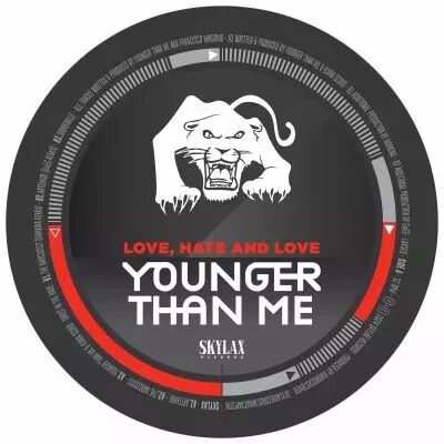 Younger than me - Love hate and love